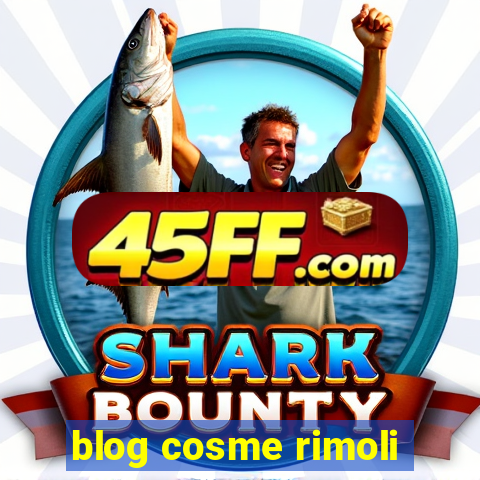blog cosme rimoli